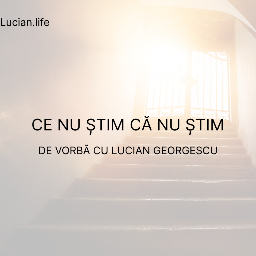 ce nu stim ca nu stim