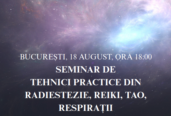 Seminar de tehnici practice din Radiestezie, Reiki, Tao, Respirații II